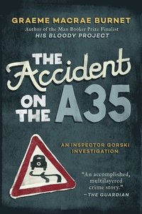 bokomslag The Accident on the A35: An Inspector Gorski Investigation