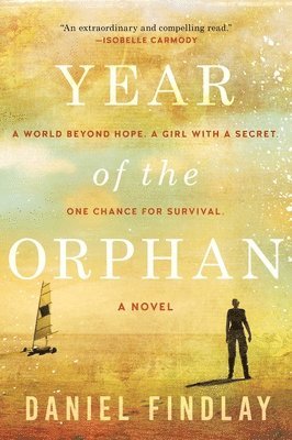 Daniel Findlay - Year of the Orphan, Inbunden
