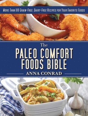 bokomslag The Paleo Comfort Foods Bible