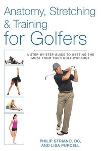 bokomslag Anatomy, Stretching & Training for Golfers