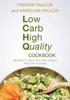 bokomslag Low Carb High Quality Cookbook