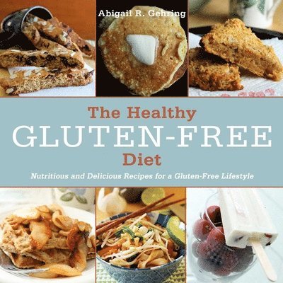 The Healthy Gluten-Free Diet 1