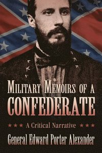 bokomslag Military Memoirs of a Confederate