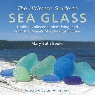 bokomslag The Ultimate Guide to Sea Glass