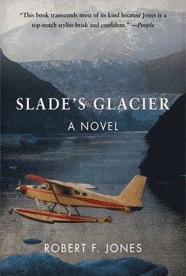 Robert F. Jones - Slade's Glacier, Häftad. Tillgänglighet: Tillfälligt slut