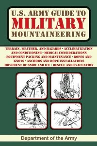 bokomslag U.S. Army Guide to Military Mountaineering