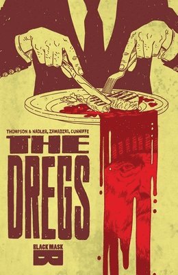 Lonnie Nadler, Zac Thompson - Dregs TP Vol 01, Häftad