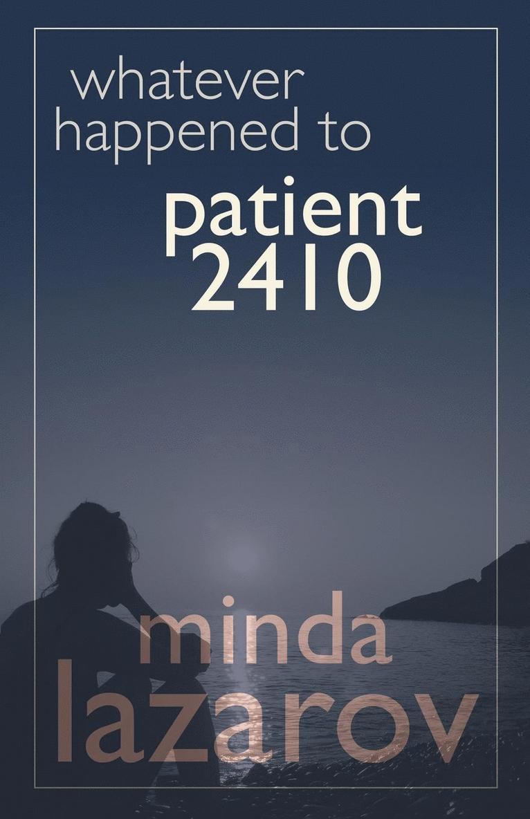 Whatever Happened to Patient 2410 1