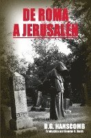 D G Hanscomb - De Roma a Jerusalén, Häftad. Tillgänglighet: Lägg i varukorg