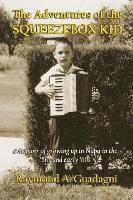 Ramond a Guadagni, Ramond a. Guadagni, Ramond A. Guadagni - Adventures of the Squeezebox Kid, Häftad