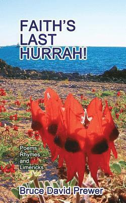 Faith's Last Hurrah!