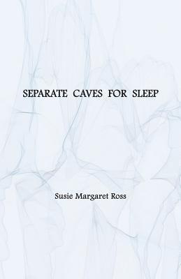 bokomslag Separate Caves for Sleep