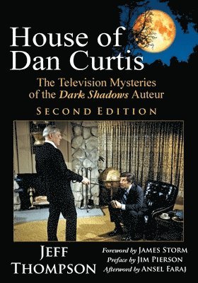 Jeff Thompson - House of Dan Curtis, Second Edition, Häftad