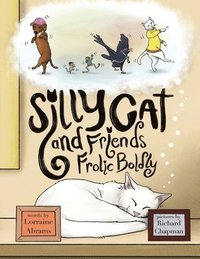bokomslag Silly Cat and Friends Frolic Boldly