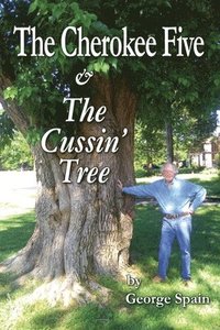 bokomslag The Cherokee Five & The Cussin' Tree