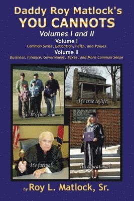 Roy L Matlock, Roy L. Matlock, L Matlock, Roy - Daddy Roy Matlock's YOU CANNOTS - Volumes I and II, Häftad