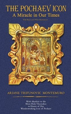 The Pochaev Icon: A Miracle in Our Times