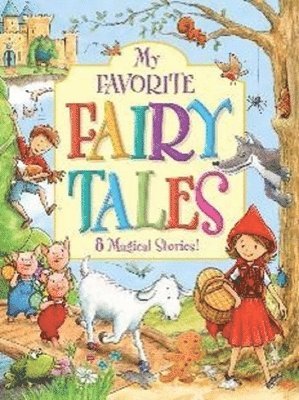 My Favorite Fairy Tales Collection: 8 Magical Stories! 1