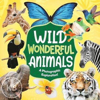 bokomslag Wild Wonderful Animals