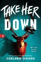 Chelsea Ichaso - Take Her Down, Häftad