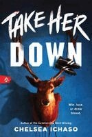 Chelsea Ichaso - Take Her Down, Häftad