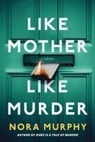 Nora Murphy - Like Mother Like Murder, Häftad