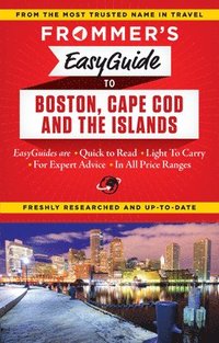 bokomslag Frommer's EasyGuide to Boston, Cape Cod and the Islands