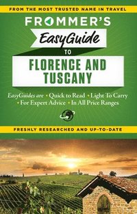 bokomslag Frommer's EasyGuide to Florence and Tuscany