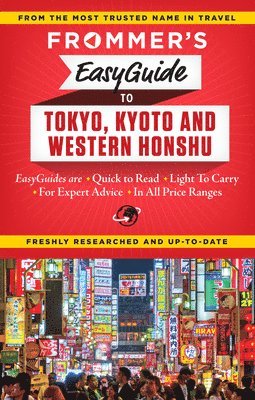 Frommer's EasyGuide to Tokyo, Kyoto and Western Honshu