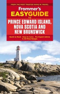bokomslag Frommer's EasyGuide to Prince Edward Island, Nova Scotia and New Brunswick