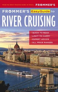 bokomslag Frommer's EasyGuide to River Cruising