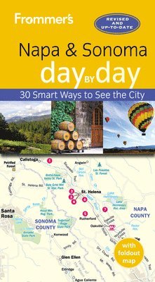 Avital Binshtock Andrews - Frommer's Napa and Sonoma day by day, Häftad