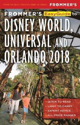 Frommer's EasyGuide to Disney World, Universal and Orlando 2018