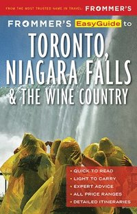 bokomslag Frommer's EasyGuide to Toronto, Niagara and the Wine Country