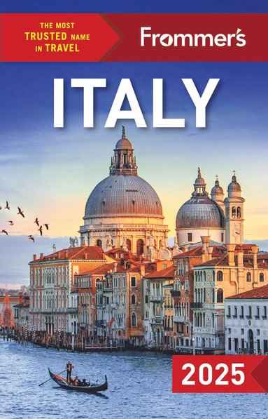 Heath Elizabeth, Donald Strachan, Stephen Brewer, Stephen Keeling, Michelle Schoenung - Frommer's Italy 2025, Häftad