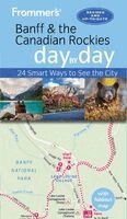 Banff & the Canadian Rockies Day by Day