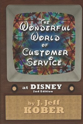 The Wonderful World of Customer Service at Disney 1