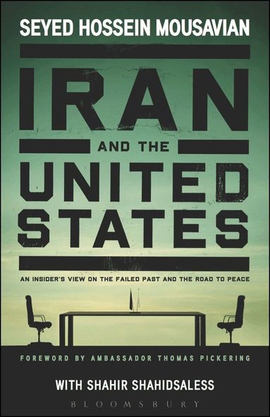 Seyed Hossein Mousavian, Shahir Shahidsaless - Iran and the United States, Inbunden