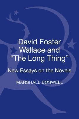 bokomslag David Foster Wallace and "The Long Thing"