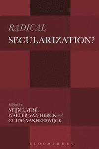 bokomslag Radical Secularization?
