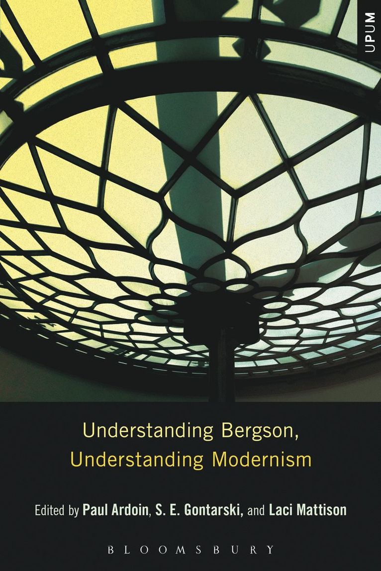Understanding Bergson, Understanding Modernism