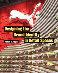 bokomslag Designing the Brand Identity in Retail Spaces