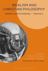 bokomslag Idealism and Christian Philosophy