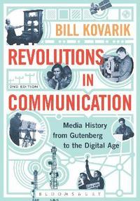 bokomslag Revolutions in Communication: Media History from Gutenberg to the Digital Age