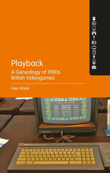 bokomslag Playback - A Genealogy of 1980s British Videogames