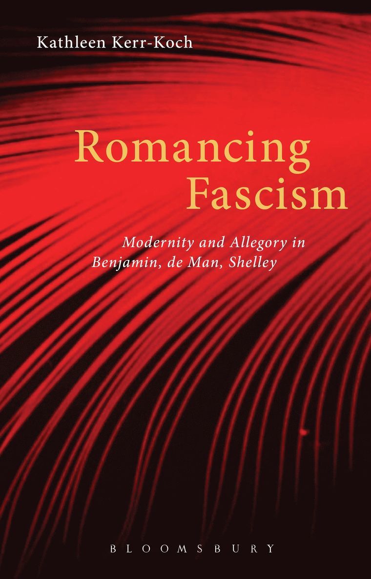 Kathleen Kerr-Koch - Romancing Fascism, Häftad