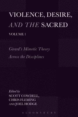 bokomslag Violence, Desire, and the Sacred, Volume 1