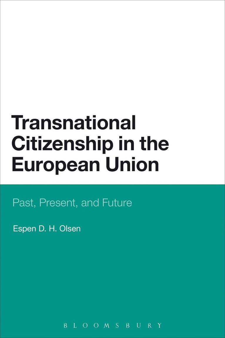 Espen D. H. Olsen - Transnational Citizenship in the European Union, Häftad