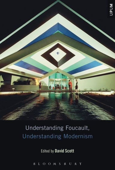 bokomslag Understanding Foucault, Understanding Modernism