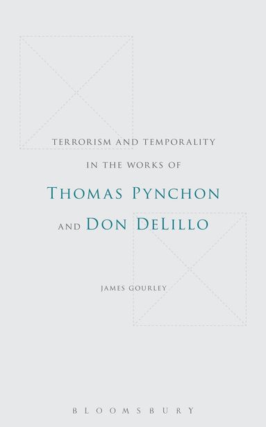 bokomslag Terrorism and Temporality in the Works of Thomas Pynchon and Don DeLillo